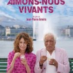 Ciné-club: Aimons-nous vivants