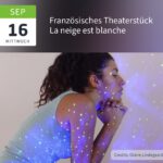Pièce de théâtre en français: La neige est blanche